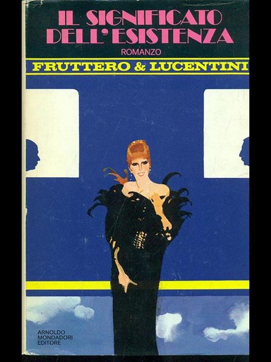 Il significato dell'esistenza - Carlo Fruttero - copertina