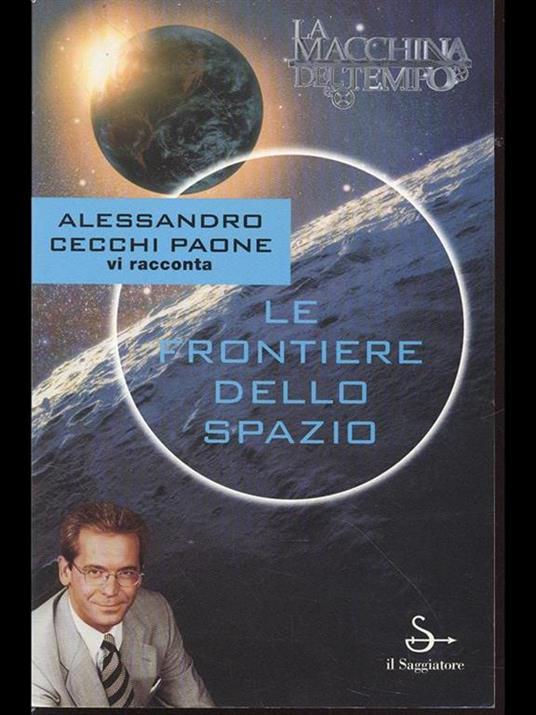 Le frontiere dello spazio - Alessandro Cecchi Paone - copertina