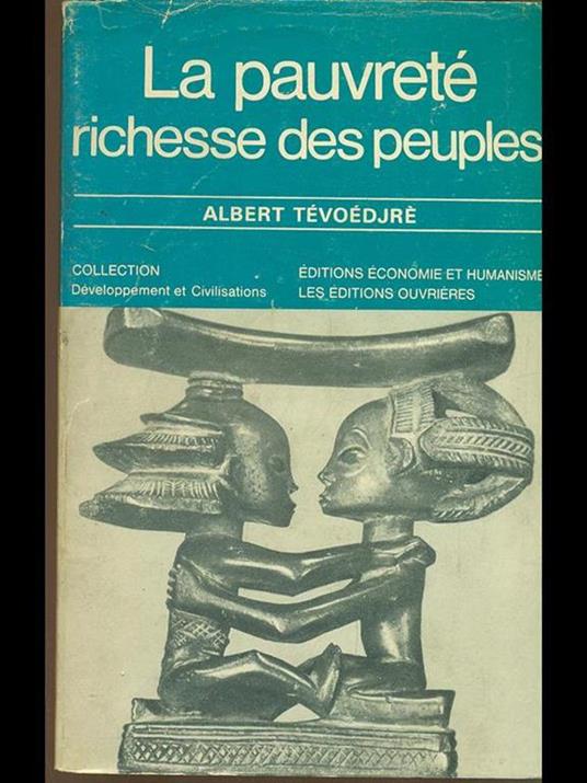 La pauvreté richesse des peuples - Albert Tevoedjre - 9