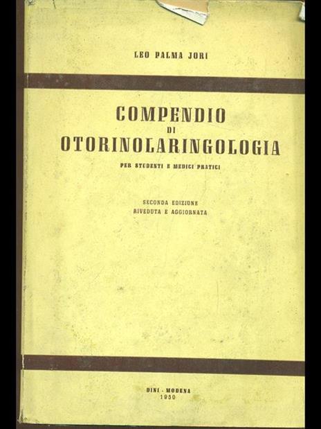 Compendio di otorinolaringoiatria - Leo Palma Jori - 2