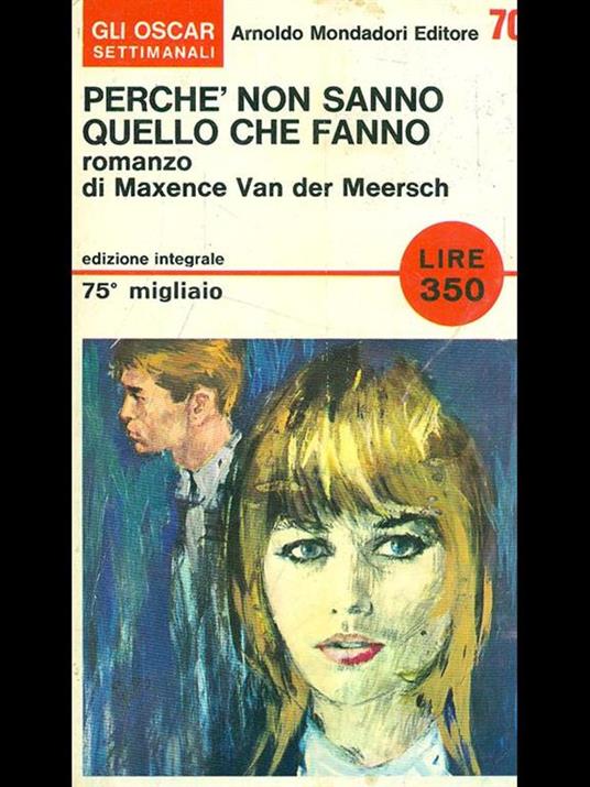 Perché non sanno quello che fanno - Maxence Van der Meersch - 8