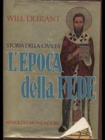 Storia della civiltà L' epoca della fede