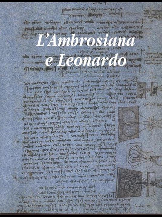 L' Ambrosiana e Leonardo - Pietro C. Marani,Marco Rossi,Alessandro Rovetta - 4