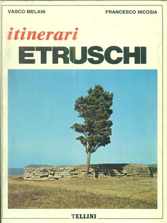 Itinerari etruschi - Alessandra Ciattini - 2