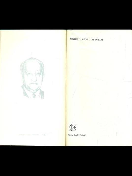 Premio Nobel: Miguel Ángel Asturias - Miguel A. Asturias - copertina