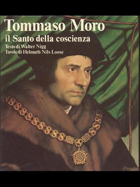 Tommaso Moro. Il Santo della coscienza - Walter Nigg,Helmut Nils Loose - copertina