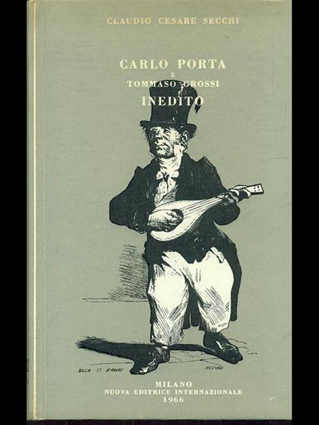 Carlo Porta e Toimmaso Grossi inedito - Claudio C. Secchi - copertina