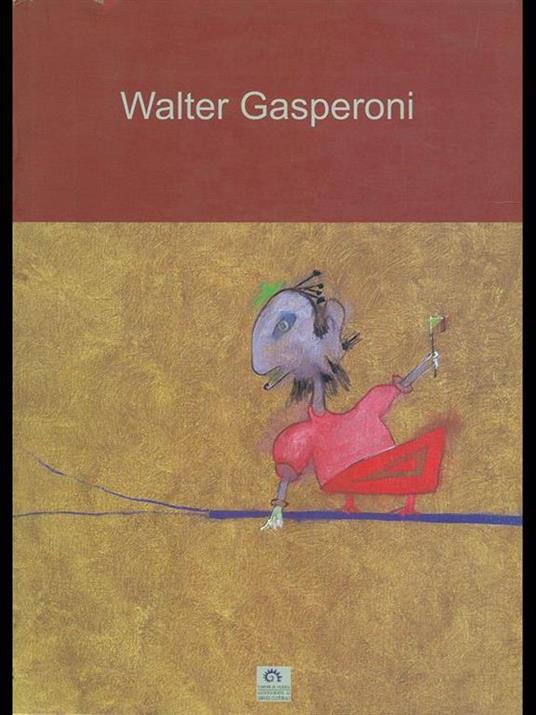 Da Qui. a lì. Walter Gasperoni - Alberto Fiz - 6