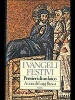 I Vangeli festivi. Pensieri di un laico