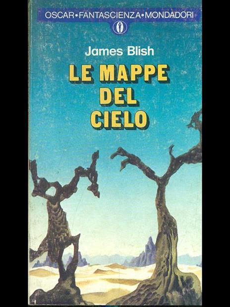 Le mappe del cielo - James Blish - 4