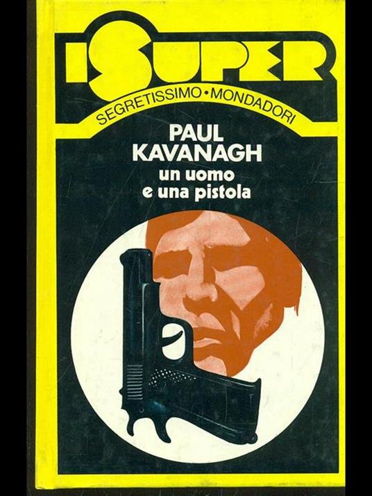 Un uomo e una pistola - Paul Kavanagh - 4