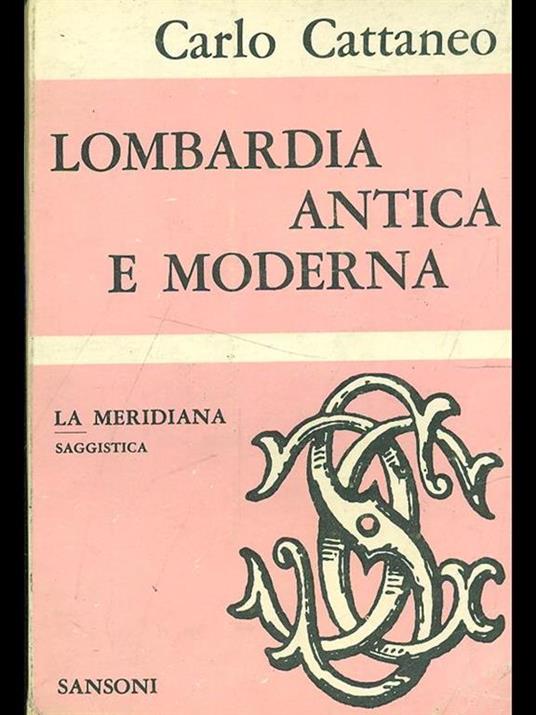 Lombardia antica e moderna - Carlo Cattaneo - 8