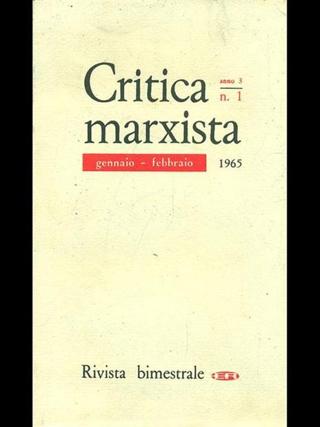 Critica marxista n. 01-gen febbraio 1965 - Luigi Longo,Alessandro Natta - 3