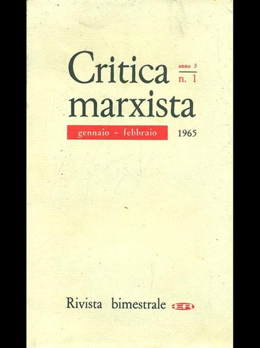 Critica marxista n. 01-gen febbraio 1965 - Luigi Longo,Alessandro Natta - 6