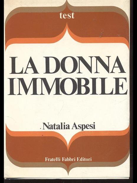 La donna immobile - Natalia Aspesi - 2