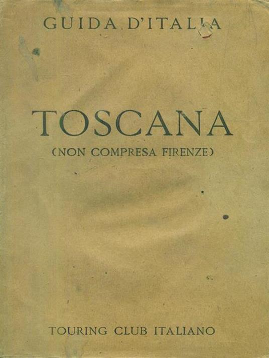 Toscana - non compresa Firenze - copertina