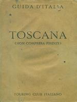 Toscana - non compresa Firenze