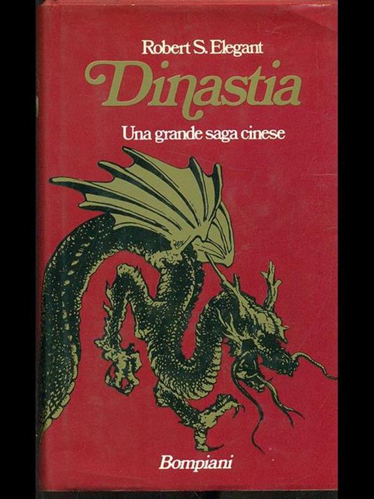 Dinastia. Una grande saga cinese - Robert S. Elegant - 5