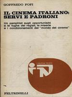 Il cinema italiano: servi e padroni