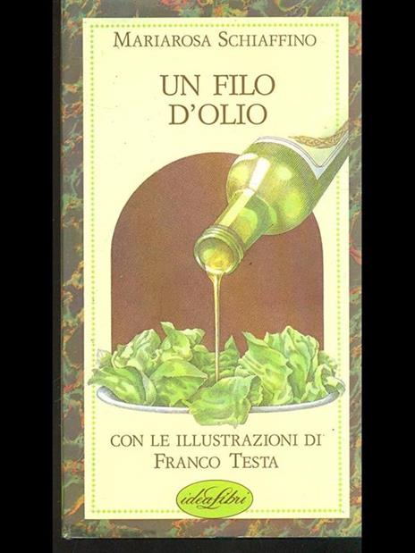 Un filo d'olio - Mariarosa Schiaffino - 3