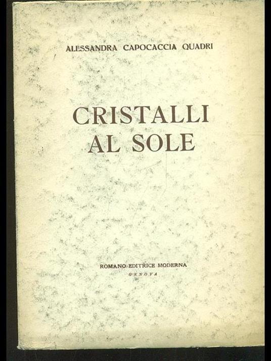 Cristalli al sole - Alessandra Capocaccia Quadri - 3