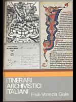 Itinerari archivistici italiani Friuli-Venezia Giulia