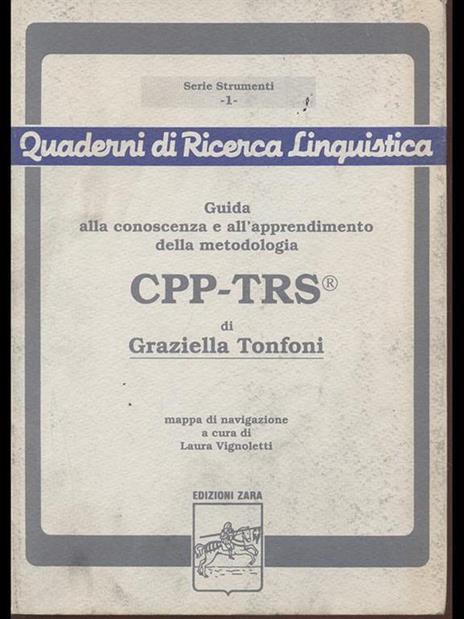 Guida alla conoscenza e all'apprendimento dellametodologia CPP-TRS - Graziella Tonfoni - 3