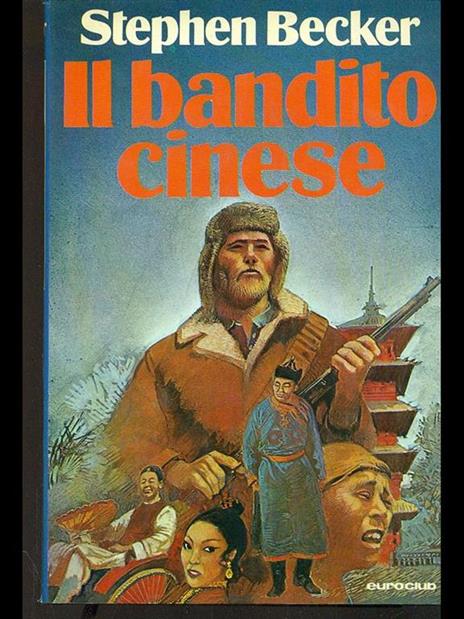 Il bandito cinese - Stephen Becker - 3