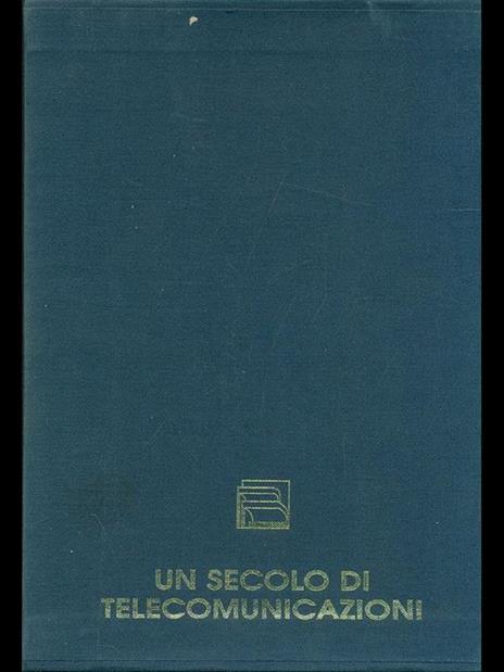 Un secolo di telecomunicazioni - 12