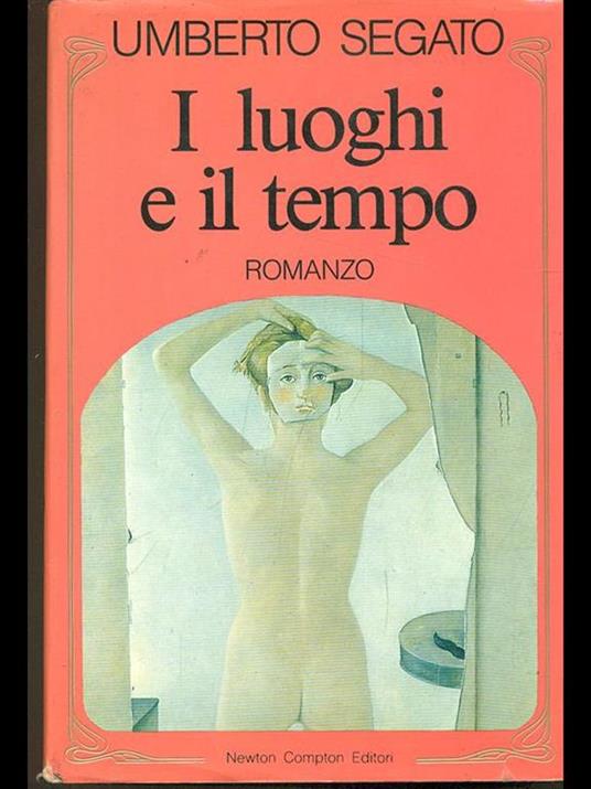 I luoghi e il tempo - Umberto Segato - copertina