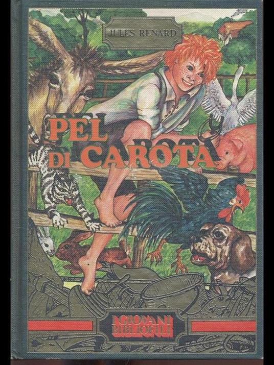 Pel di Carota - Jules Renard - 2