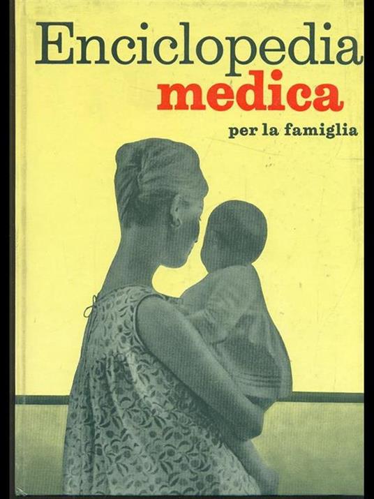 Enciclopedia medica per la famiglia - Mila Contini - 9