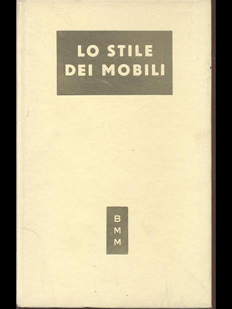 Lo stile dei mobili - Terisio Pignatti - copertina