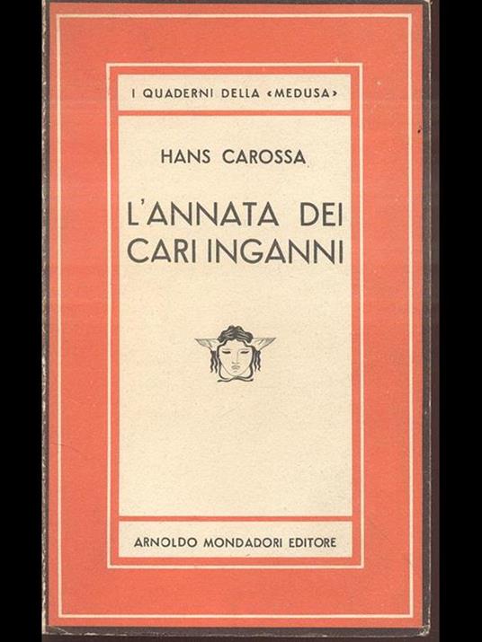 L' annata dei cari inganni - Hans Carossa - 5