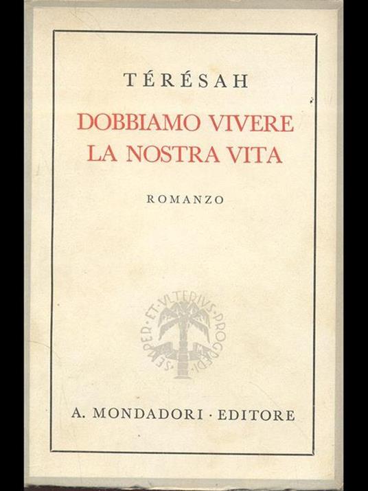 Dobbiamo vivere la nostra vita - Térésah - 9