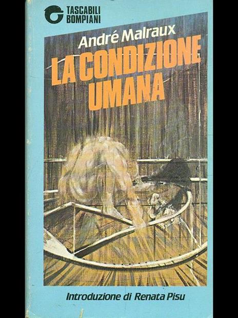 La condizione umana - André Malraux - 2