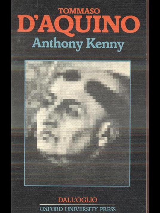 Tommaso D'Aquino - Anthony Kenny - 3