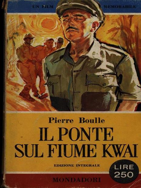 Il ponte sul fiume Kwai - Pierre Boulle - 3