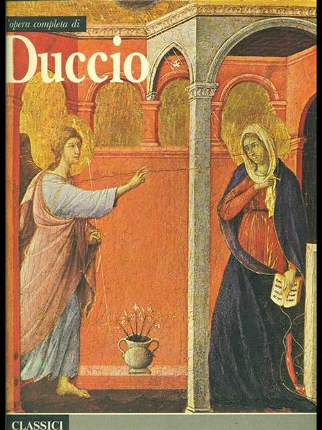 L' opera completa di Duccio - Edi Baccheschi - 8