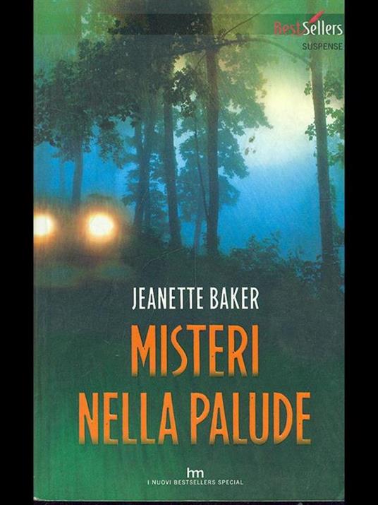 Misteri della palude - Jeanette Baker - 6