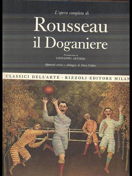 L' opera completa di Rousseau il Doganiere - Giovanni Artieri - copertina