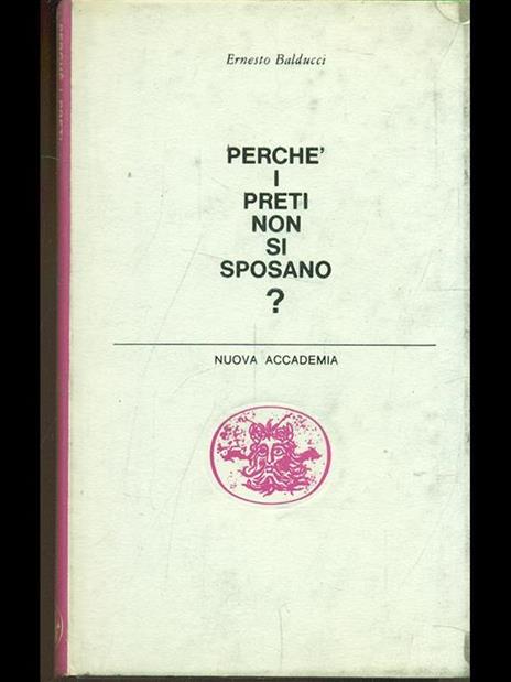 Perche i preti non si sposano? - Ernesto Balducci - 5