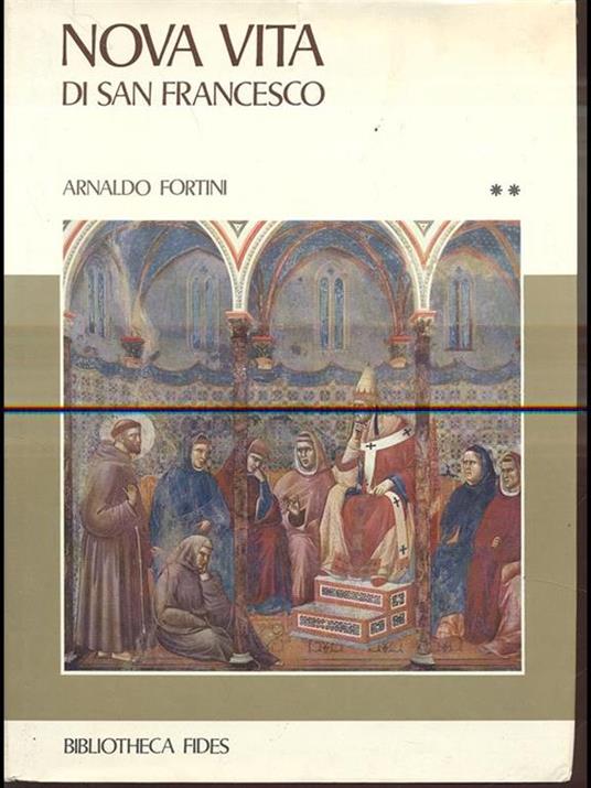 Nova Vita di San Francesco - Arnaldo Fortini - 4