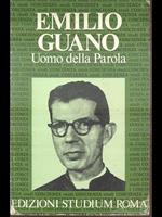 Emilio Guano. Uomo della Parola