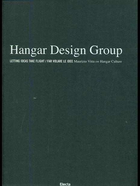 Hangar Design Group. Letting ideas take flight-Far volare le idee - Maurizio Vitta - copertina