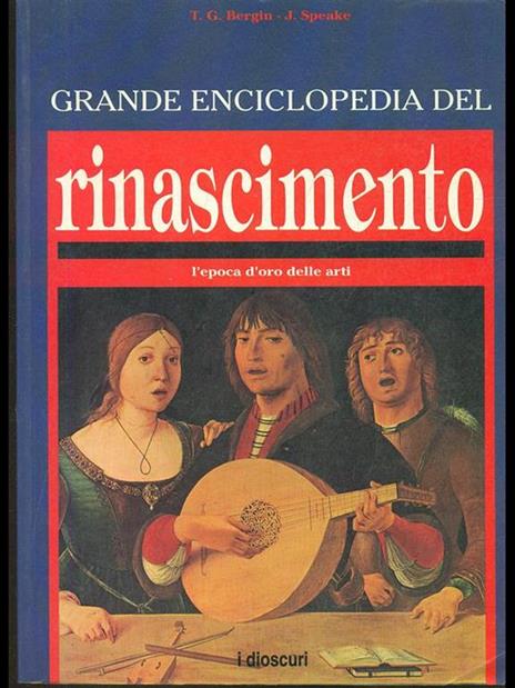 Grande enciclopedia del Rinascimento - T. G. Bergin,J. Speake - 6