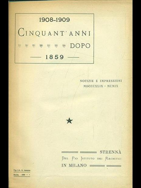 1908-1909 Cinquant'anni dopo 1859 - 2