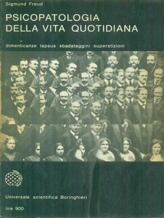 Psicopatologia della vita quotidiana - Sigmund Freud - 2