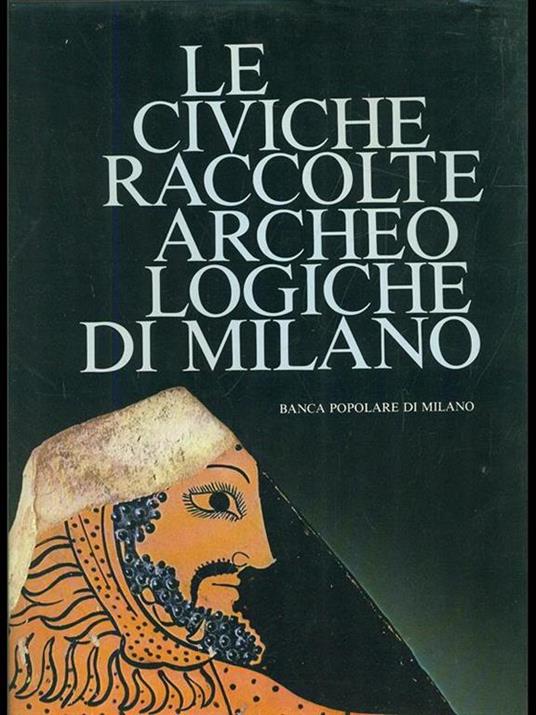 Le civiche raccolte archeologiche di Milano - 2