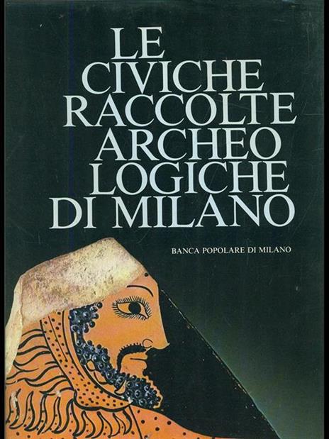 Le civiche raccolte archeologiche di Milano - 5